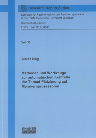 Methoden und Werkzeuge zur automatischen Kontrolle der Thread-Platzierung auf Mehrkernprozessoren