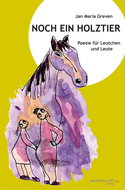 Noch ein Holztier - Jan Maria Greven