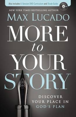 More to Your Story - Max Lucado
