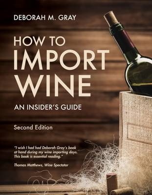 How to Import Wine - Deborah M. Gray