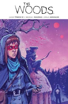 The Woods Vol. 4 - Iv Tynion  James