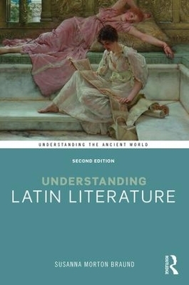 Understanding Latin Literature - Susanna Morton Braund