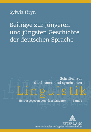 Beitraege zur juengeren und juengsten Geschichte der deutschen Sprache