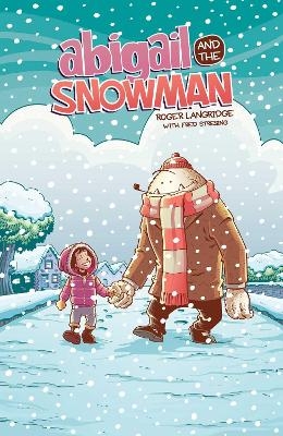 Abigail & The Snowman - Roger Langridge