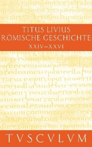 Titus Livius: Römische Geschichte / Buch 24-26