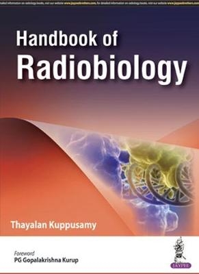 Handbook of Radiobiology - Thayalan Kuppusamy