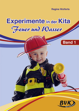 Experimente in der Kita - Feuer und Wasser