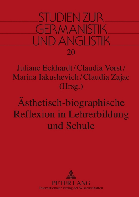 &Auml;sthetisch-biographische Reflexion in Lehrerbildung und Schule - 