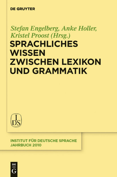 Sprachliches Wissen zwischen Lexikon und Grammatik - 