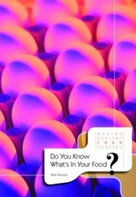 Making Healthy Food Choices Pack A of 5 - Carol Ballard, Neil Morris