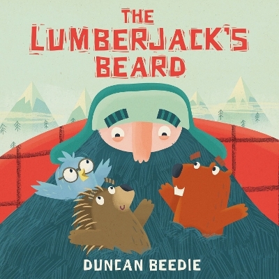 The Lumberjack's Beard - Duncan Beedie