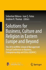 Solutions for Business, Culture and Religion in Eastern Europe and Beyond - 