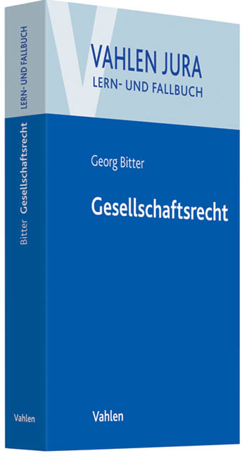 Gesellschaftsrecht - Georg Bitter