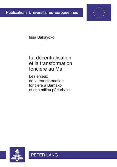 La d&eacute;centralisation et la transformation fonci&egrave;re au Mali - Issa Bakayoko