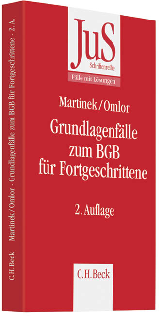 Grundlagenf&auml;lle zum BGB f&uuml;r Fortgeschrittene - Michael Martinek, Sebastian Omlor