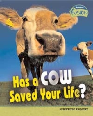 Has a Cow Saved Your Life? - Deborah Underwood