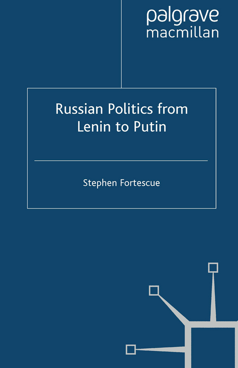 Russian Politics from Lenin to Putin - 