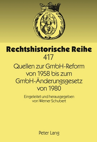 Quellen zur GmbH-Reform von 1958 bis zum GmbH-Änderungsgesetz von 1980