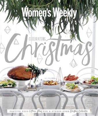 Celebrating Christmas -  The Australian Women's Weekly