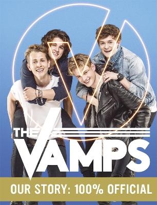The Vamps: Our Story - The Vamps