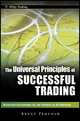 The Universal Principles of Successful Trading - Brent Penfold