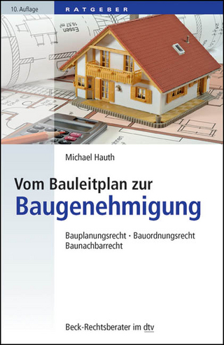 Vom Bauleitplan zur Baugenehmigung