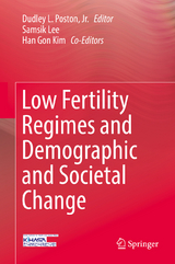 Low Fertility Regimes and Demographic and Societal Change - 