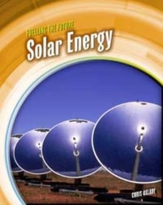 Fuelling the Future: Pack A of 5 - Chris Oxlade, Elizabeth Raum