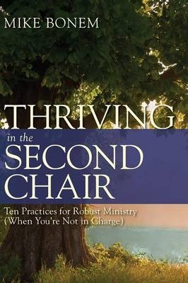 Thriving in the Second Chair - Mike Bonem