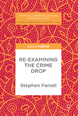 Re-Examining The Crime Drop - Stephen Farrall