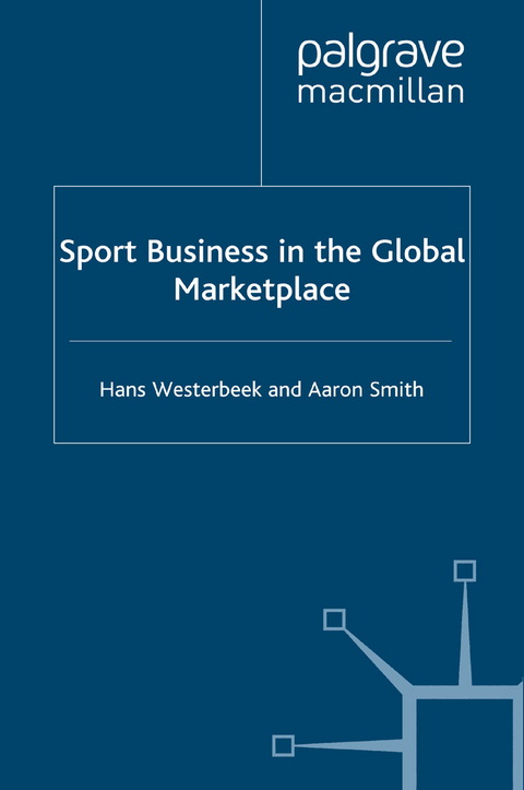 Sport Business in the Global Marketplace - H. Westerbeek, A. Smith