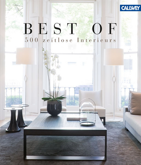 BEST OF &ndash; 500 zeitlose Interieurs - Wim Pauwels