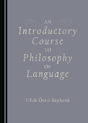 An Introductory Course to Philosophy of Language