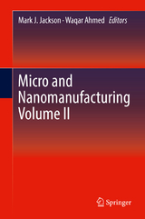 Micro and Nanomanufacturing Volume II - 