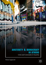 Austerity & Democracy in Athens - Monia Cappuccini