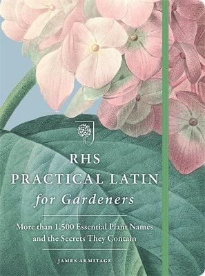 RHS Practical Latin for Gardeners -  The Royal Horticultural Society
