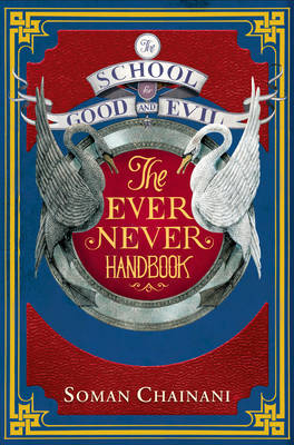 Ever Never Handbook - Soman Chainani