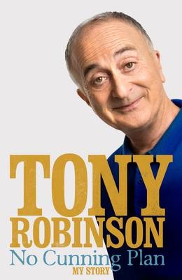 No Cunning Plan - Sir Tony Robinson