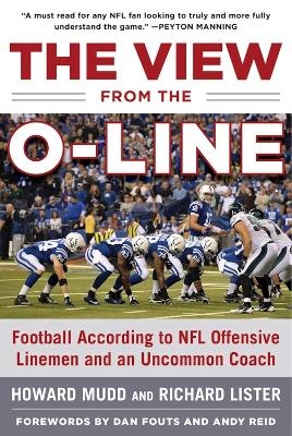 The View from the O-Line - Howard Mudd, Richard Lister