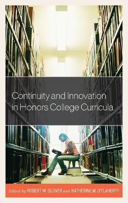 Continuity and Innovation in Honors College Curricula - 