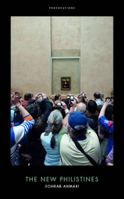 The New Philistines - Sohrab Ahmari