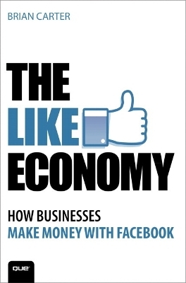 The Like Economy - Brian Carter