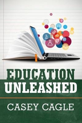 Education Unleashed - Casey Cagle