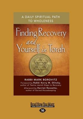 Finding Recovery and Yourself in Torah - Rabbi Mark Borovitz