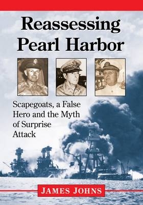 Reassessing Pearl Harbor - James Johns