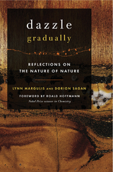 Dazzle Gradually -  Lynn Margulis,  Dorion Sagan