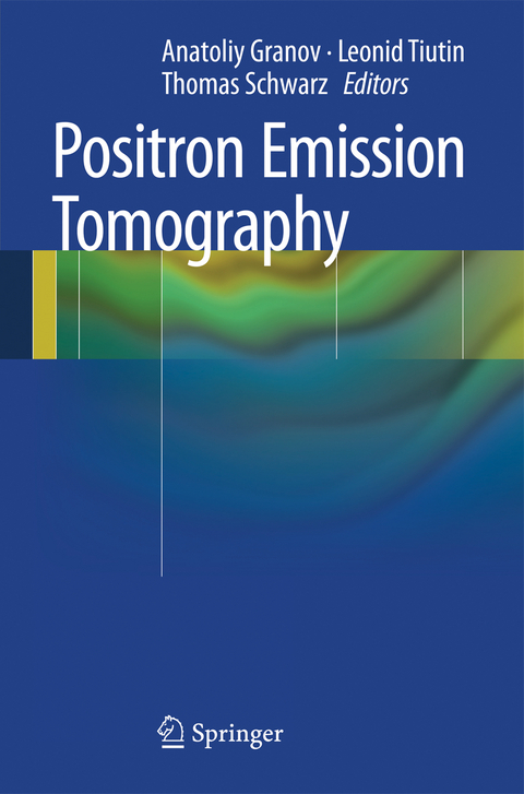 Positron Emission Tomography - 