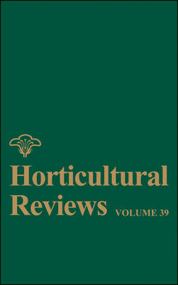 Horticultural Reviews, Volume 39 - 