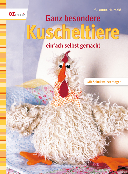 Ganz besondere Kuscheltiere - Susanne Helmold