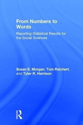 From Numbers to Words - Susan Morgan, Tom Reichert, Tyler R. Harrison